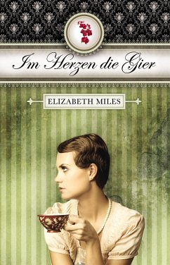 Im Herzen die Gier (Furien-Trilogie Band 3) (eBook, ePUB) - Miles, Elizabeth