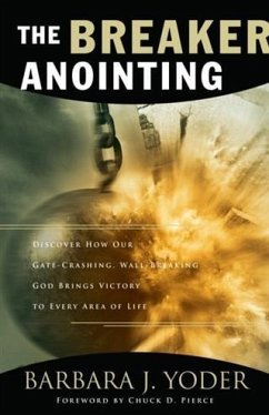 Breaker Anointing (eBook, ePUB) - Yoder, Barbara J.