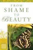 From Shame to Beauty (Women of the Word Bible Study Series) (eBook, ePUB)