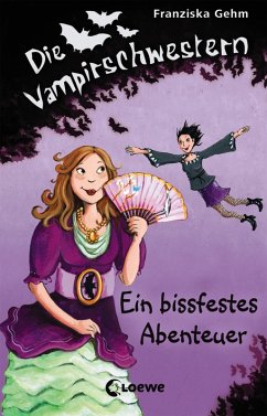 Ein bissfestes Abenteuer / Die Vampirschwestern Bd.2 (eBook, ePUB) - Gehm, Franziska