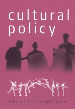 Cultural Policy (eBook, PDF) - Miller, Toby; Yudice, George