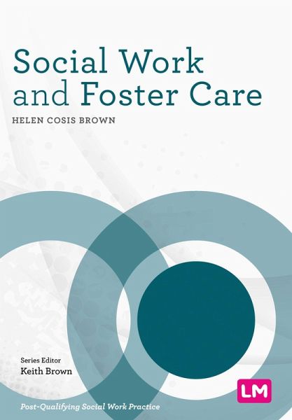 Social Work and Foster Care (eBook, PDF) Social Work and Foster Care (eBook, PDF)