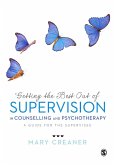 Getting the Best Out of Supervision in Counselling & Psychotherapy (eBook, PDF)