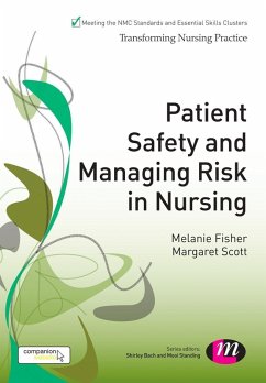 Patient Safety and Managing Risk in Nursing (eBook, PDF) - Fisher, Melanie; Scott, Margaret