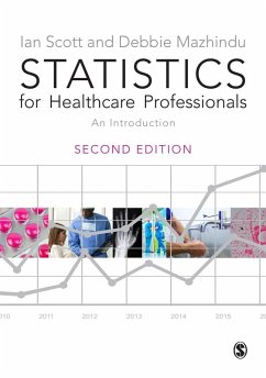 Statistics for Healthcare Professionals (eBook, PDF) - Scott, Ian; Mazhindu, Deborah