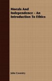 Morals And Independence - An Introduction To Ethics (eBook, ePUB)