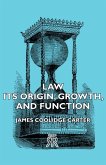 Law - Its Origin, Growth, and Function (eBook, ePUB) Law - Its Origin, Growth, and Function (eBook, ePUB)