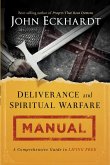 Deliverance and Spiritual Warfare Manual (eBook, ePUB)