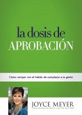 La Dosis de Aprobación (eBook, ePUB)