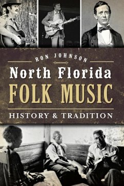 North Florida Folk Music (eBook, ePUB) - Johnson, Ron