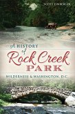 History of Rock Creek Park (eBook, ePUB)