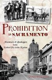 Prohibition in Sacramento (eBook, ePUB)