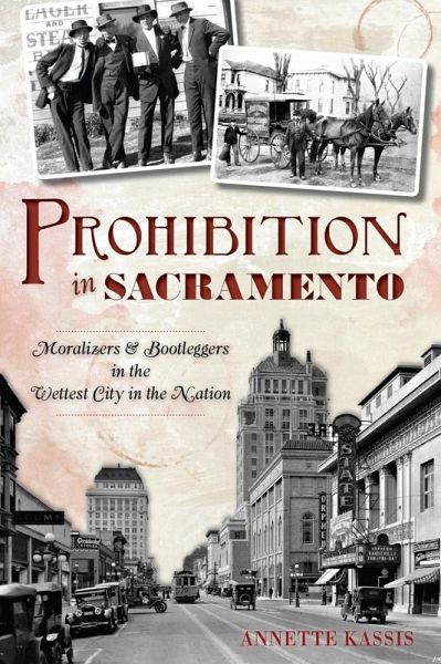 Prohibition in Sacramento (eBook, ePUB) Prohibition in Sacramento (eBook, ePUB)