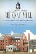 History of the Belknap Mill: The Pride... - Bild 1