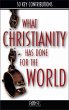 What Christianity Has Done for the... - Bild 1