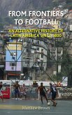 From Frontiers to Football (eBook, ePUB)