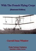 With The French Flying Corps [Illustrated Edition] (eBook, ePUB)