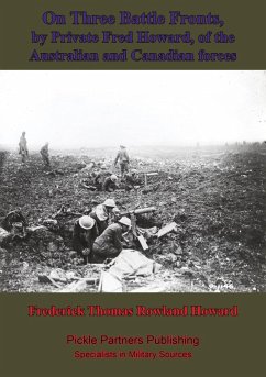 Cover On Three Battle Fronts, By Private Fred Howard, Of The Australian And Canadian Forces (eBook, ePUB)