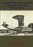 Spider Web, The Romance Of A Flying-Boat War Flight [Illustrated Edition] (eBook, ePUB)
