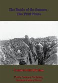 Battle Of The Somme - The First Phase. [Illustrated Edition] (eBook, ePUB)