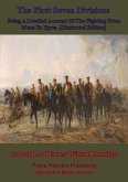 First Seven Divisions, Being A Detailed Account Of The Fighting From Mons To Ypres. [Illustrated Edition] (eBook, ePUB)