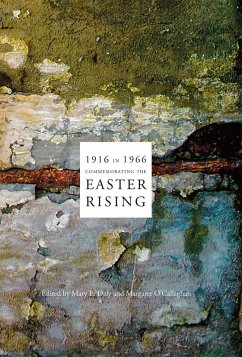 1916 in 1966: Commemorating the Easter Rising (eBook, PDF)