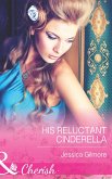 His Reluctant Cinderella (eBook, ePUB)