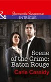 Scene of the Crime: Baton Rouge (Mills & Boon Intrigue) (eBook, ePUB)