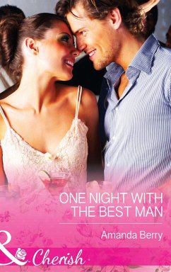 One Night With The Best Man (Mills & Boon Cherish) (eBook, ePUB) - Berry, Amanda