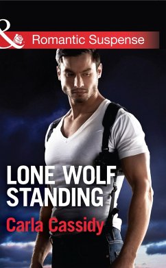 Lone Wolf Standing (Mills & Boon Romantic Suspense) (Men of Wolf Creek, Book 3) (eBook, ePUB) - Cassidy, Carla