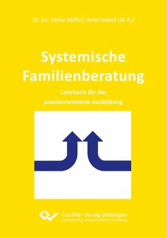 Systemische Familienberatung - Möhn, Heinz; Siebel, Anke