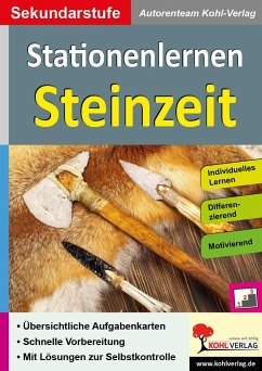 Kohls Stationenlernen Steinzeit - Autorenteam Kohl-Verlag