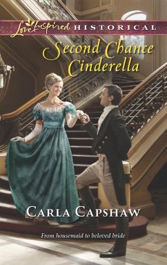 Second Chance Cinderella (eBook, ePUB) - Capshaw, Carla Second Chance Cinderella (eBook, ePUB) - Capshaw, Carla