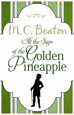 At the Sign of the Golden Pineapple (eBook, ePUB) - Beaton, M. C.