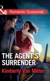 The Agent's Surrender (Mills & Boon Romantic Suspense) (eBook, ePUB)