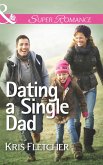 Dating A Single Dad (eBook, ePUB)
