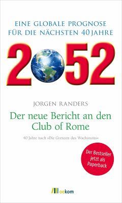 2052. Der neue Bericht an den Club of Rome (eBook, PDF) - Randers, Jorgen