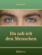 Da sah ich den Menschen (eBook, ePUB) - Bild 1