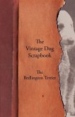 The Vintage Dog Scrapbook - The Bedlington Terrier (eBook, ePUB)