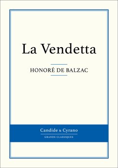 La Vendetta (eBook, ePUB) - de Balzac, Honoré