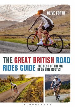 The Great British Road Rides Guide (eBook, ePUB) - Forth, Clive