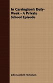 In Carrington's Duty-Week - A Private School Episode (eBook, ePUB)