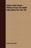 Listen And Learn - Fifteen Years Of Adult Education On The Air (eBook, ePUB)
