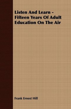 Cover Listen And Learn - Fifteen Years Of Adult Education On The Air (eBook, ePUB)
