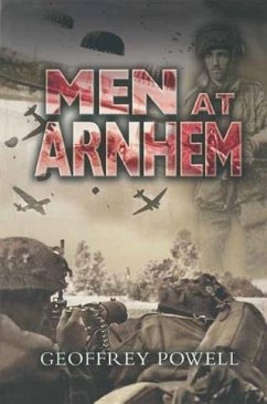 Men At Arnhem (eBook, ePUB) - Powell, Geoffrey