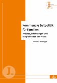 Kommunale Zeitpolitik für Familien (eBook, PDF)