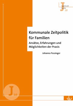 Kommunale Zeitpolitik für Familien (eBook, PDF) - Possinger, Johanna