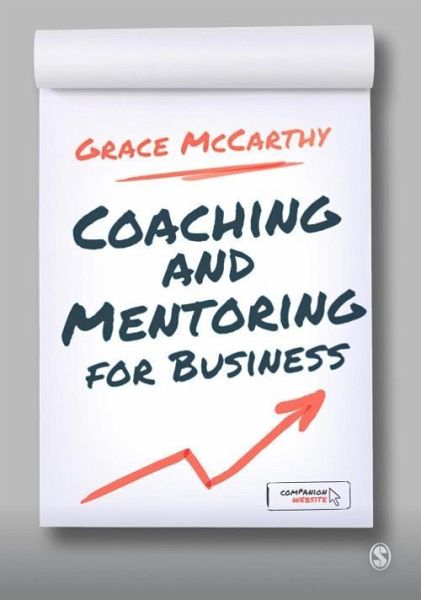 Coaching and Mentoring for Business (eBook, PDF) Coaching and Mentoring for Business (eBook, PDF)