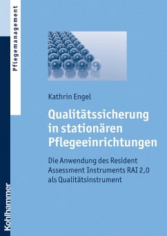 Qualitätssicherung in stationären Pflegeeinrichtungen (eBook, PDF) - Engel, Kathrin