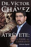Atrevete: El Poder Del Liderazgo (eBook, ePUB) Atrevete: El Poder Del Liderazgo (eBook, ePUB)